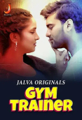 Gym Trainer (Part 1) Jalva Hot Web Series