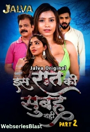 Is Raat Ki Subha Nahi (Part 2) Jalva Hot Web Series (2023)