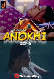 Anokhi (Part 2) Jalva Hot Web Series (2024)