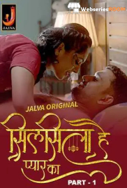 Silsila Hai Pyaar Ka (Part 1) Jalva Hot Web Series (2024)