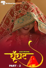 Ghoonghat (Part 2) Jalva Hot Web Series (2024)