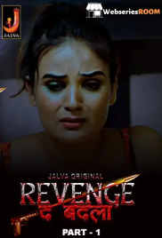 Revenge the Badla (Part 1) Jalva Hot Web Series (2024)