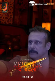 Revenge the Badla (Part 2) Jalva Hot Web Series (2024)