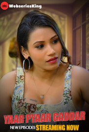 Yaar Pyaar Gaddar (E05-E07) BigShots Hot Web Series (2024)