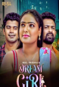 Dream Girl (E03-E04) BullApp Hot Web Series