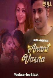 Anant Vasna (E01-E02) BullApp Hot Web Series (2024)
