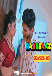 Rangbaaz (E05-E06) BullApp Hot Web Series (2025)