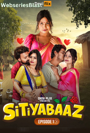 Sitiyabaaz (E01) DesiFlix Hot Web Series (2024)