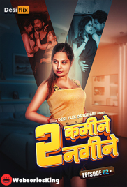 2 Kamine 2 Nagine (E02) DesiFlix Hot Web Series (2024)