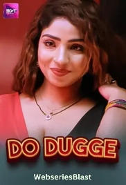 Do Dugge (E01-E04) Battameez Hot Web Series (2024)