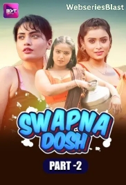 Swapnadosh (E04-E05) Battameez Hot Web Series (2024)