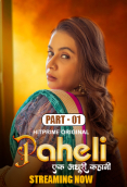 Paheli (E01-E03) HitPrime Hot Web Series