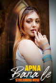 Apna Bana Le (E01-E07) HitPrime Hot Web Series