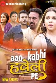 Aao Kabhi Haveli Pe (E03-E05) Hitprime Hot Web Series (2024)