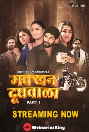 Makkhan Doodhwala (E01-E03) HitPrime Hot Web Series (2024)