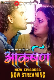 Aakarshan (E03-E06) HitPrime Hot Web Series (2024)