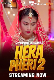 Hera Pheri 2 (E01-E07) HitPrime Hot Web Series (2025)