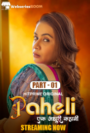 Paheli (E01-E03) HitPrime Hot Web Series (2025)