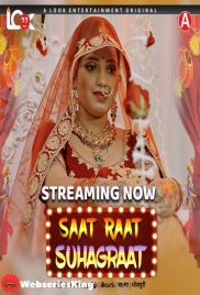 Saat Raat Suhagraat (E01) Look Entertainment Hot Web Series (2024)