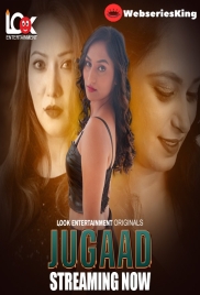 Jugaad (E01-E03) Look Entertainment Hot Web Series (2024)