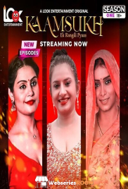 Kaam Sukh (E04-E06) Look Entertainment Hot Web Series (2025)