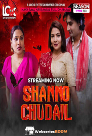Shanno Chudail Season 2 (E01-E07) Look Entertainment Hot Web Series (2025)