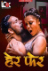 Her Fer (E01-E04) Look Entertainment Hot Web Series