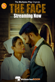 The Face (E04-E05) MultiplexPlay Hot Web Series (2024)