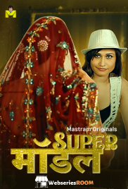 Super Model (E01-E06) MasTram Hot Web Series (2025)