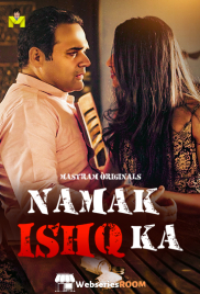 Namak Ishq Ka (E01-E03) MasTram Hot Web Series (2025)