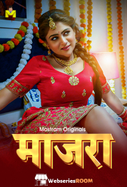 Maajra (E01-E03) MasTram Hot Web Series (2025)