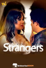 Story of Strangers (E01-E03) Waah Hot Web Series (2025)