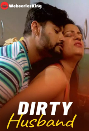 Dirty Husband MsSpicy Hot Short Film (2024)