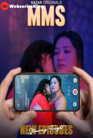 MMS (E05-E08) Nazar Hot Web Series (2024)