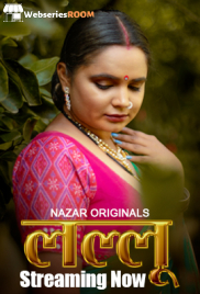 Lallu (E01-E03) Nazar Hot Web Series (2024)
