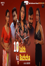 10 Lakh Ka Bachcha (E01-E02) Namasteyflix Hot Web Series (2025)