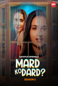 Mard Ko Dard Season 2 (E01-E02) AahaFlix Hot Web Series