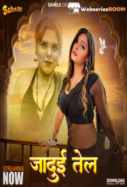 Jaadui Tel (E01) Sahelii Hot Web Series (2024)