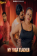 My Yoga Teacher (E01) Sahelii Hot Web Series