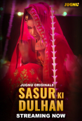 Sasur Ki Dulhan (E01-E03) Jugnu Hot Web Series