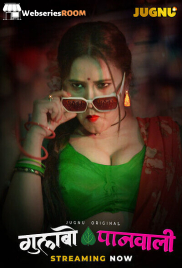 Gulabo Panwali (E01-E02) Jugnu Hot Web Series (2025)