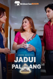 Jadui Palang (E01-E02) Jugnu Hot Web Series (2025)