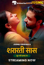 Shararati Saas (E01-E05) Jugnu Hot Web Series (2025)