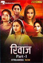 Rivaaz (E01-E04) Jugnu Hot Web Series (2025)