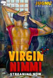 Virgin Nimmi (E01-E02) Jugnu Hot Web Series (2025)
