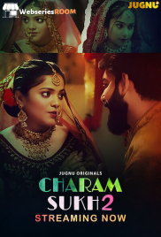 Charmsukh 2 (E01-E03) Jugnu Hot Web Series (2025)