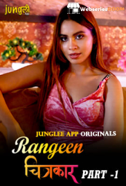Rangeen Chitrakaar (E01-E02) Junglee Hot Web Series (2024)