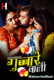 Gubare Wali (Part 1) HuntCinema Hot Web Series (2023)