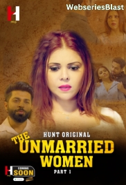 The Unmarried Women (Part 1) HuntCinema Hot Web Series (2023)