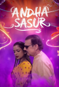 Andha Sasur (E01-E04) FoxxPrime Hot Web Series